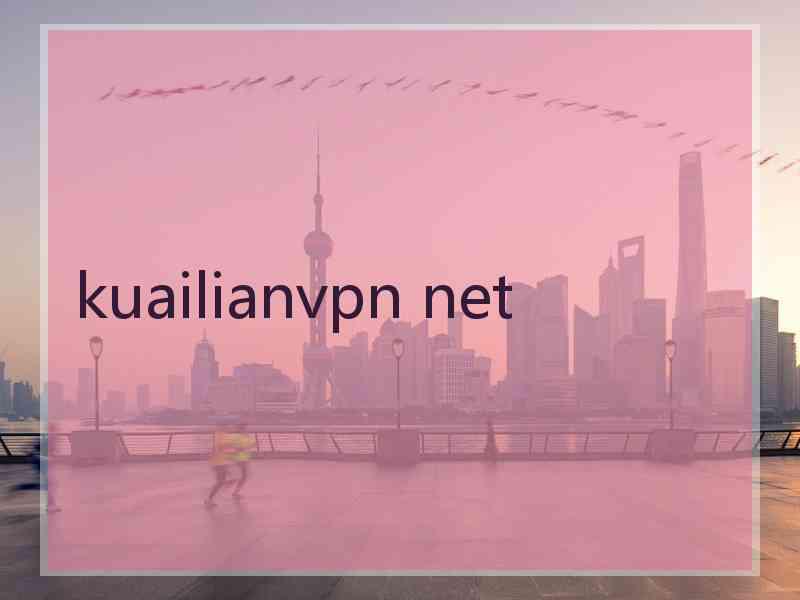 kuailianvpn net